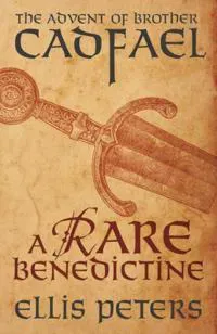 Rare Benedictine: The Advent Of Brother Cadfael