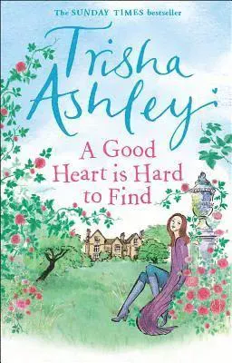 A Good Heart is Hard to Find