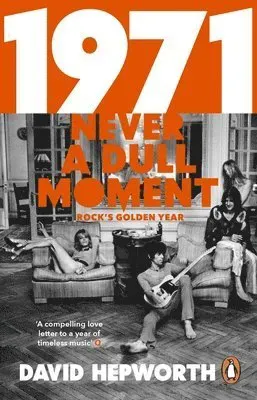 1971 - never a dull moment - rocks golden year