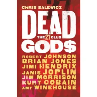 Dead Gods: The 27 Club