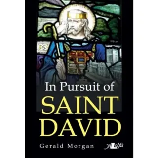 In Pursuit of Saint David