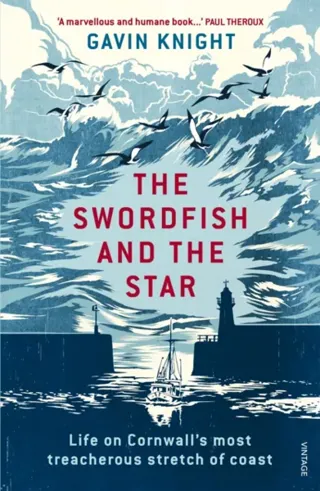 The swordfish and the star : life on cornwalls most treacherous stretch of