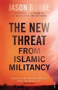 The New Threat From Islamic Militancy