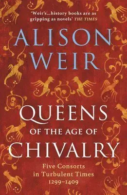 Queens of the Age of Chivalry