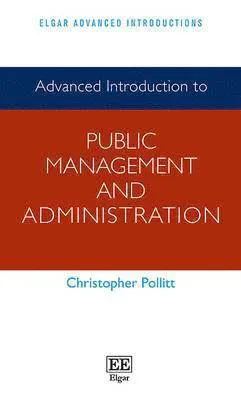 Advanced Introduction to Public Management and Administration