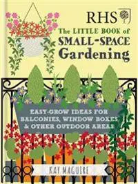 RHS Little Book of Small-Space Gardening