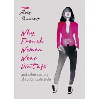 Why French Women Wear Vintage