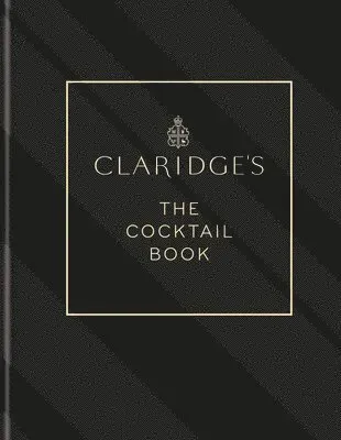 Claridge's – The Cocktail Book