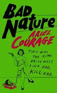 Bad Nature
