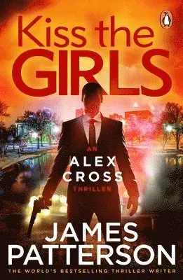 Kiss the girls - (alex cross 2)