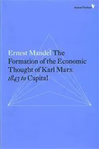 The Formation of the Economic Thought of Karl Marx
