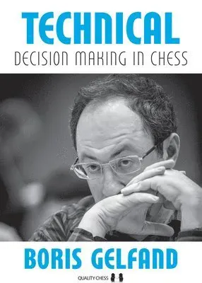 Technical Decision Making in Chess