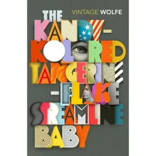 The Kandy-Kolored Tangerine-Flake Streamline Baby