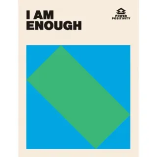 I AM ENOUGH