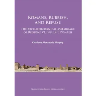 Romans, Rubbish, and Refuse