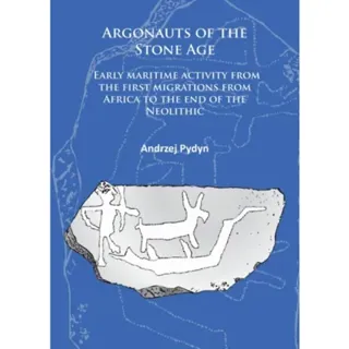Argonauts of the Stone Age