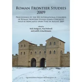 Roman Frontier Studies 2009