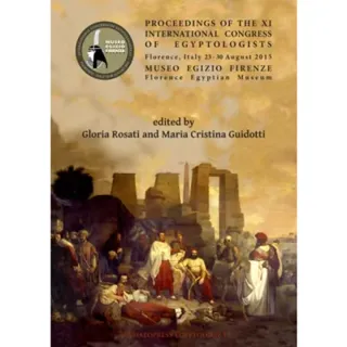 Proceedings of the XI International Congress of Egyptologists, Florence, Italy 23-30 August 2015