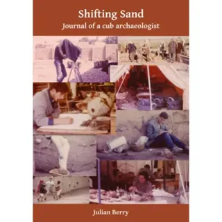 Shifting Sand: Journal of a cub archaeologist, Palestine 1964