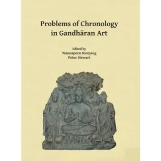 Problems of Chronology in Gandharan Art