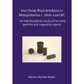 Iron Oxide Rock Artefacts in Mesopotamia c. 2600-1200 BC