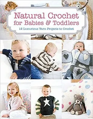 Natural Crochet for Babies & Toddlers