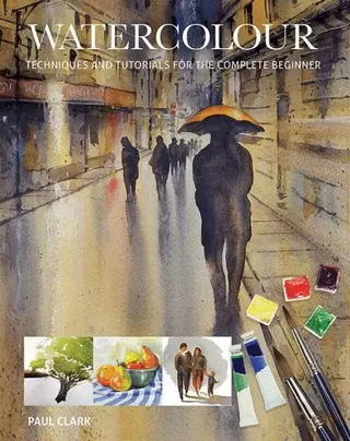 Watercolour - techniques and tutorials for the complete beginner
