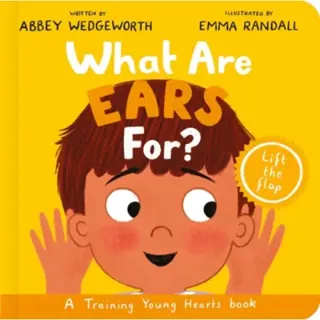 What Are Ears For? Board Book