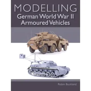 Modelling German WWII Armoured Vehicles