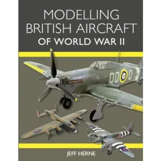 Modelling British Aircraft of World War II