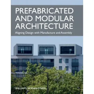 Prefabricated and Modular Architecture