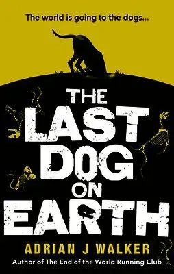 The Last Dog on Earth