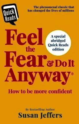Feel the fear and do it anyway