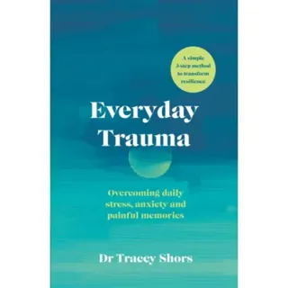 Everyday Trauma
