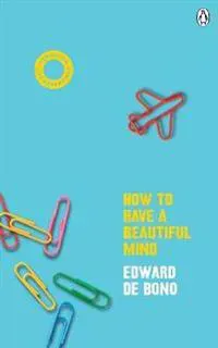How To Have A Beautiful Mind