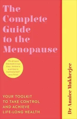 The Complete Guide to the Menopause