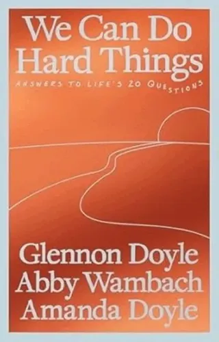 We Can Do Hard Things