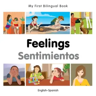 My First Bilingual Book - Feelings (English-Spanish)
