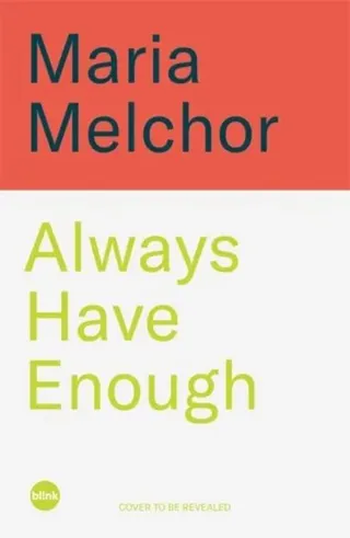 Always Have Enough
