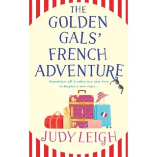The Golden Gals' French Adventure