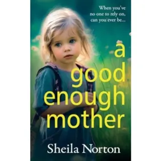 A Good Enough Mother