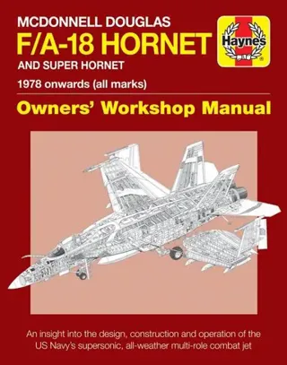 Mcdonnell douglas f/a-18 hornet and super hornet owners workshop manual - 1