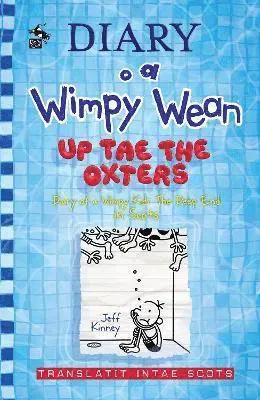 Diary o a Wimpy Wean: Up Tae the Oxters
