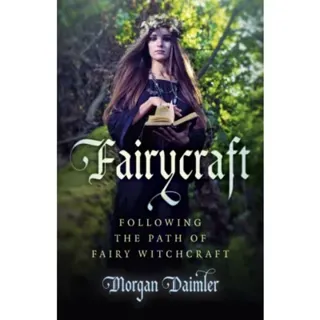 Fairycraft – Following the Path of Fairy Witchcraft