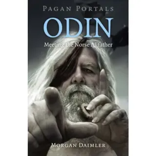Pagan Portals – Odin – Meeting the Norse Allfather