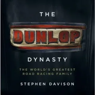 The Dunlop Dynasty