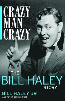 Crazy, Man, Crazy: The Bill Haley Story