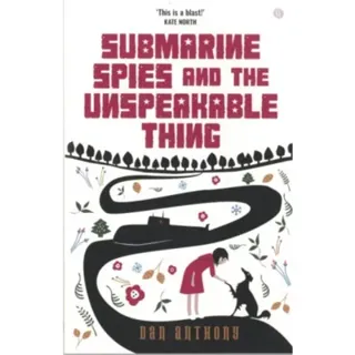 Submarine Spies and the Unspeakable Thing