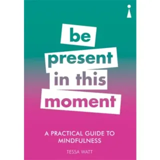 A Practical Guide to Mindfulness