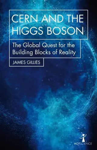 CERN and the Higgs Boson